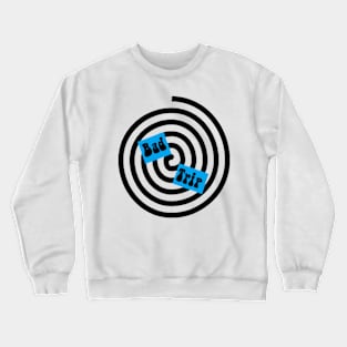 Bad Trip Crewneck Sweatshirt